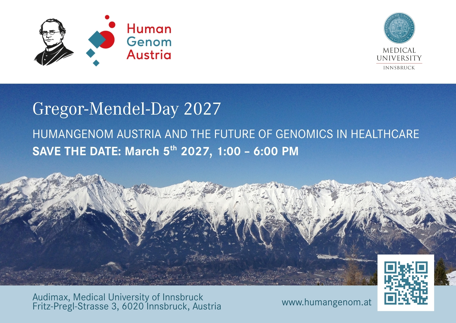 Gregor-Mendel-Day 2027 — Human Genom Austria and the Future of Genomics in Healthcare. March 5, 2027, 1:00–6:00 PM at the Medical University of Innsbruck.